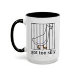 Large 15oz - Got Too Silly, Silly Goose Mug - Accent Coffee Mug with Premium Quality, Two-Tone Ceramic Cup, Humorous Gift Mug
