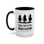 Large 15oz - Take Em to the Train Station West Cowboy Coffee Mug - Accent Coffee Mug with Premium Quality, Two-Tone Ceramic Cup, America Gift Mug
