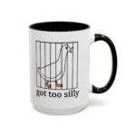 Large 15oz - Got Too Silly, Silly Goose Mug - Accent Coffee Mug with Premium Quality, Two-Tone Ceramic Cup, Humorous Gift Mug - Image 3