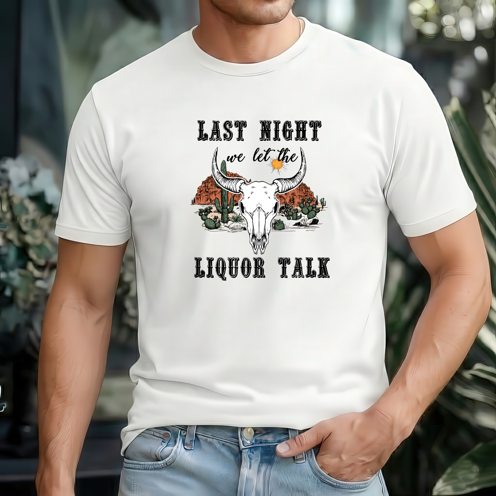 Mockup Woman_10 Last Nigth We Let The Liquor Talk Desert Bull Skull T-Shirt, Western Cactus Scene Graphic Tee Southwest Wilderness Shirt Premium Fitted 100% Cotton Tee - Image 1