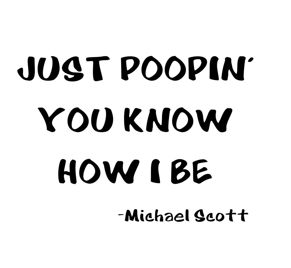 JUST POOPIN YOU KNOW00 "Just Poopin'" Funny Michael Scott Quote Baby Bodysuit – The Office Inspired Humor - Design for Cricut & Silhouette – Instant Digital Download - Image 1