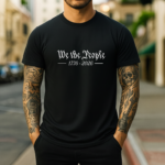 "We the People" 1776-2026 T-Shirt – 250th Anniversary Patriotic Tee – USA Semiquincentennial Graphic Shirt – American Constitution Heritage Apparel – Premium Fitted 100% Cotton Tee Stylish, Gift...