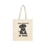 Tote Bag –"Easily Distracted By Dogs" Puppy Tote Bag – Natural Canvas Pet Lover Carryall – Cute Dog Graphic Everyday Tote Gift  Durable Eco-Friendly Shopping Bag
