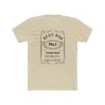 Best Dad No.1  Vintage Label T-Shirt – Premium Quality World's Greatest Dad Gift – Premium Unisex Tee Adventure T-Shirt, Apparel Shirt Premium Fitted 100% Cotton Tee - Image 3
