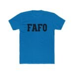 FAFO Shirt - Fuck Around and Find Out Tee, Bold Varsity Lettering T-Shirt, Sarcastic Slogan Top, Minimalist Streetwear, Funny Attitude Gift Tee Shirt Premium Fitted 100% Cotton Tee - Image 5