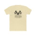 Together We Are America 1776–2026 Shirt - 250th Anniversary Patriotic Tee, American Eagle & Flags Graphic T-Shirt, Semiquincentennial Commemorative Apparel Tee Shirt Premium Fitted 100% Cotton Tee - Image 6