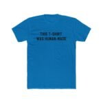 This T-Shirt Was Human-Made Shirt  Aesthetic Graphic Tee, Ethical Fashion Statement Top Funny Anti-AI Slogan T-Shirt, Minimalist Streetwear Tee Shirt Premium Fitted 100% Cotton Tee - Image 4