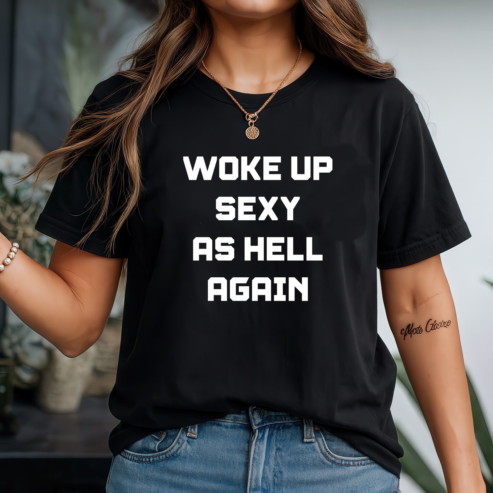 Mockup 64 "Woke Up Sexy As Hell Again" Funny Sarcastic T-Shirt – Bold Text Graphic – Black Unisex Confidence Tee – Unisex Tee Shirt Premium Fitted 100% Cotton Tee - Image 1
