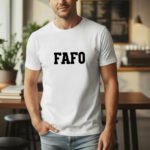 FAFO Shirt - Fuck Around and Find Out Tee, Bold Varsity Lettering T-Shirt, Sarcastic Slogan Top, Minimalist Streetwear, Funny Attitude Gift Tee Shirt Premium Fitted 100% Cotton Tee