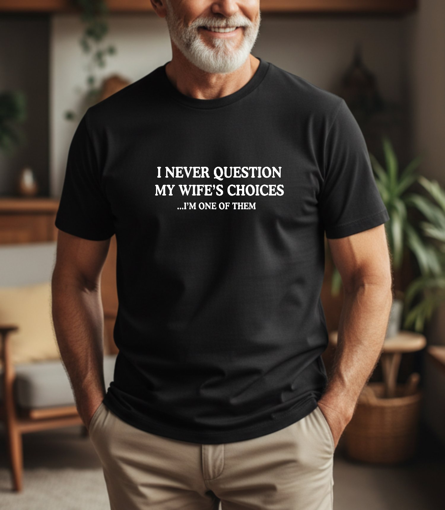 Mockup 79 Funny Husband Shirt - I Never Question My Wife’s Choices T-Shirt, Sarcastic Marriage Tee, Humorous Dad Gift, Relatable Men’s Graphic Top – Unisex Tee Shirt Premium Fitted 100% Cotton Tee - Image 1