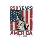250 Years America PNG, 1776‑2026 Statue of Liberty Design, USA 250th Anniversary Clipart, Patriotic American Flag Cricut Cut File • Digital Download for Cricut & Sublimation  – Instant Digital Download