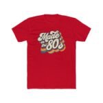 Made in the 80s Shirt – Vintage Retro 1980s T-Shirt – 80s Birthday Gift Tee – Classic Aesthetic Graphic Top – Distressed 80s Style Shirt Apparel Shirt Premium Fitted 100% Cotton Tee - Image 2