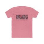 Emergency Department Minimalist T-Shirt – ER Nurse Doctor Medical Apparel Shirt Premium Fitted 100% Cotton Tee - Image 6