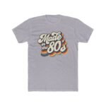 Made in the 80s Shirt – Vintage Retro 1980s T-Shirt – 80s Birthday Gift Tee – Classic Aesthetic Graphic Top – Distressed 80s Style Shirt Apparel Shirt Premium Fitted 100% Cotton Tee - Image 2