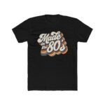 Made in the 80s Shirt – Vintage Retro 1980s T-Shirt – 80s Birthday Gift Tee – Classic Aesthetic Graphic Top – Distressed 80s Style Shirt Apparel Shirt Premium Fitted 100% Cotton Tee - Image 8