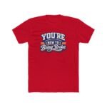 You're New To Being Broke Shirt - Sarcastic Varsity Style T-Shirt - Funny Broke Humor Tee - Retro Typography Graphic Top Apparel Shirt Premium Fitted 100% Cotton Tee - Image 7