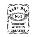 Best Dad No. 1 Whiskey Jack Daniels Label SVG PNG, Vintage Bourbon Style Father's Day Gift, World's Greatest Dad Cut File, Retro Barware Decal for Cricut  – Instant Digital Download