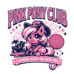 Pink Pony Club SVG PNG - Disco Cowgirl Digital Design - Magic Pony Tour Sublimation - Retro Kawaii Pony Cut File for for Cricut & Silhouette Instant Digital Download