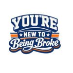 You’re New To Being Broke SVG - Funny Sarcastic Quote PNG - Retro Typography Digital Cut File for Cricut Digital Cut File Download for Cricut & Silhouette Instant Digital Download