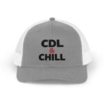 CDL & Chill Embroidered Trucker Hat | Premium Yupoong  Snapback | Funny Truck Driver Cap | CDL Driver Gift |  Semi Truck Humor Hat Trucker Yupoong 6606 Premium Cap Snapback