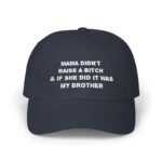 Mama Didn't Raise A Bitch Sarcastic Hat, Funny Sibling Gift, Brother Rivalry Humor Baseball Cap, Sassy Mom Quote Dad Hat, Gift for Him or Her – Unisex Black Baseball Hat – Gift for Him or Her - Image 5