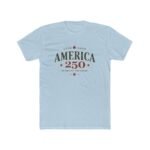 America 250 T-Shirt - Commemorative 1776-2026 Years of Freedom Tee - Vintage Patriotic USA 250th Anniversary Shirt - Semiquincentennial Heritage Graphic Top Shirt Premium Fitted 100% Cotton - Image 8