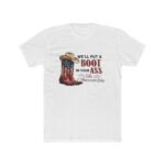 Patriotic American Flag Cowboy Boot T-Shirt, USA Pride Graphic Tee, Western Heritage Clothing, Funny Country Music Quote Shirt, Independence Day Apparel Clothing Premium Fitted 100% Cotton - Image 3