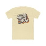Made in the 80s Shirt – Vintage Retro 1980s T-Shirt – 80s Birthday Gift Tee – Classic Aesthetic Graphic Top – Distressed 80s Style Shirt Apparel Shirt Premium Fitted 100% Cotton Tee - Image 5