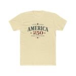 America 250 T-Shirt - Commemorative 1776-2026 Years of Freedom Tee - Vintage Patriotic USA 250th Anniversary Shirt - Semiquincentennial Heritage Graphic Top Shirt Premium Fitted 100% Cotton - Image 5