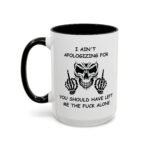 I Ain't Apologizing Coffee Mug, Leave Me Alone Skull Cup, Offensive Sarcastic Two-Tone Mug, Edgy Attitude Drinkware, Badass Biker Gift Two-Tone Ceramic Coffee Mug, International Soccer Fan Gift Cup - Image 6