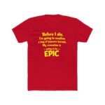 Funny Sarcastic T-Shirt, Epic Cremation Popcorn Kernels Quote Tee, Dark Humor Graphic Shirt, Witty Statement Apparel, Unique Novelty Gift for Men and Women Top Shirt Premium Fitted 100% Cotton - Image 7