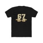 Six Seven Number 67 T-Shirt, Internet Culture Meme Gift Custom Graphic Apparel Men and Women Top Shirt Premium Fitted 100% Cotton - Image 2