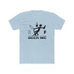 Beer Me Fuel Gauge T-Shirt, Funny Drinking Humor Tee, Sarcastic Alcohol Graphic Shirt, Party Animal Apparel, Gift for Beer Lover Apparel Gift Premium Fitted 100 Cotton - Image 4