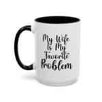 My Wife Is My Favorite Problem Coffee Mug, Funny Husband Cup, Sarcastic Marriage Quote Mug, Witty Relationship Drinkware, Gift for Husband Gift Two-Tone Ceramic Coffee Mug, International Soccer Fan Gift Cup - Image 6