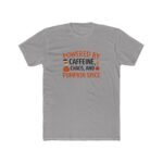 Powered By Caffeine Chaos And Pumpkin Spice T-Shirt, Funny Fall Season Tee, Autumn Coffee Lover Shirt, Thanksgiving Graphic Apparel Apparel Clothing Premium Fitted 100% Cotton - Image 7
