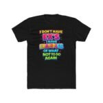 I Don't Have Ex's I Have Examples T-Shirt, Funny Sarcastic Quote Tee, Relatable Humor Graphic Shirt, Sassy Relationship Apparel, Gift for Friend Premium Fitted 100% Cotton - Image 9