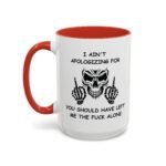 I Ain't Apologizing Coffee Mug, Leave Me Alone Skull Cup, Offensive Sarcastic Two-Tone Mug, Edgy Attitude Drinkware, Badass Biker Gift Two-Tone Ceramic Coffee Mug, International Soccer Fan Gift Cup - Image 3