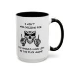 I Ain't Apologizing Coffee Mug, Leave Me Alone Skull Cup, Offensive Sarcastic Two-Tone Mug, Edgy Attitude Drinkware, Badass Biker Gift Two-Tone Ceramic Coffee Mug, International Soccer Fan Gift Cup - Image 4