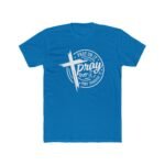 Pray On It Pray Over It Pray Through It T-Shirt, Christian Faith Graphic Tee, Inspirational Bible Verse Shirt, Religious Encouragement Apparel for Men and Women Top Shirt Premium Fitted 100% Cotton - Image 6