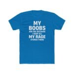 Funny Sarcastic T-Shirt for Women - My Boobs Are Big Because I Keep All My Rage Stored There Graphic Tee - Sassy Humor Gift for Her - Funny Women's Statement Shirt - Feminist Humor Clothing Top Shirt... - Image 4