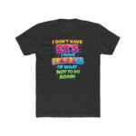 I Don't Have Ex's I Have Examples T-Shirt, Funny Sarcastic Quote Tee, Relatable Humor Graphic Shirt, Sassy Relationship Apparel, Gift for Friend Premium Fitted 100% Cotton - Image 10