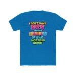 I Don't Have Ex's I Have Examples T-Shirt, Funny Sarcastic Quote Tee, Relatable Humor Graphic Shirt, Sassy Relationship Apparel, Gift for Friend Premium Fitted 100% Cotton - Image 4