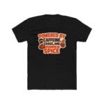 Powered By Caffeine Chaos And Pumpkin Spice T-Shirt, Funny Fall Season Tee, Autumn Coffee Lover Shirt, Thanksgiving Graphic Apparel Clothing Premium Fitted 100% Cotton - Image 9