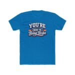 You're New To Being Broke Shirt - Sarcastic Varsity Style T-Shirt - Funny Broke Humor Tee - Retro Typography Graphic Top Apparel Shirt Premium Fitted 100% Cotton Tee - Image 3