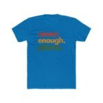 Never Enough Plants T-Shirt, Funny Plant Lover Tee, Botanical Quote Shirt, Gardener Gift, Plant Mom Dad Apparel Shirt Premium Fitted 100% Cotton - Image 7
