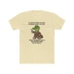 Sarcastic Alligator T-Shirt, Funny Gator Graphic Tee, If You’re Going To Have Opinions About My Life Shirt, Snarky Humor Gift, Witty Animal Shirt Clothing Premium Fitted 100% Cotton - Image 5