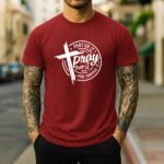 Pray On It Pray Over It Pray Through It T-Shirt, Christian Faith Graphic Tee, Inspirational Bible Verse Shirt, Religious Encouragement Apparel for Men and Women Top Shirt Premium Fitted 100% Cotton