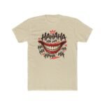 Joker Smile T-Shirt, Hahaha Creepy Grin Graphic Tee, Sarcastic Evil Laugh Shirt, Dark Humor Streetwear, Comic Villain Apparel Premium Fitted 100% Cotton - Image 9