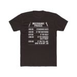 Mechanic Prices Funny T-Shirt, Sarcastic Auto Repair Tee, Car Mechanic Humor Gift, Garage Worker Shirt, Funny Handyman Graphic Tee Gift Premium Fitted 100% Cotton - Image 7